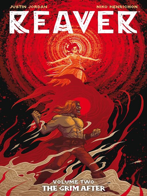 Title details for Reaver (2019), Volume 2 by Justin Jordan - Available